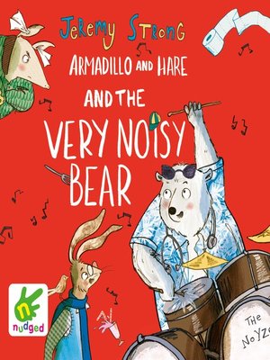 cover image of Armadillo and Hare and the Very Noisy Bear